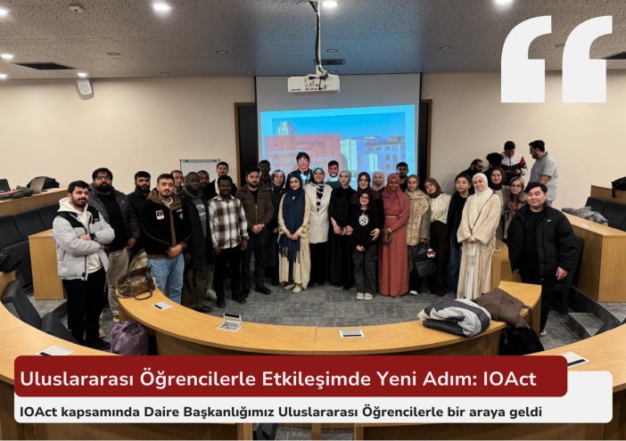 Uluslararası Öğrencilerle Etkileşimde Yeni Adım: IOAct