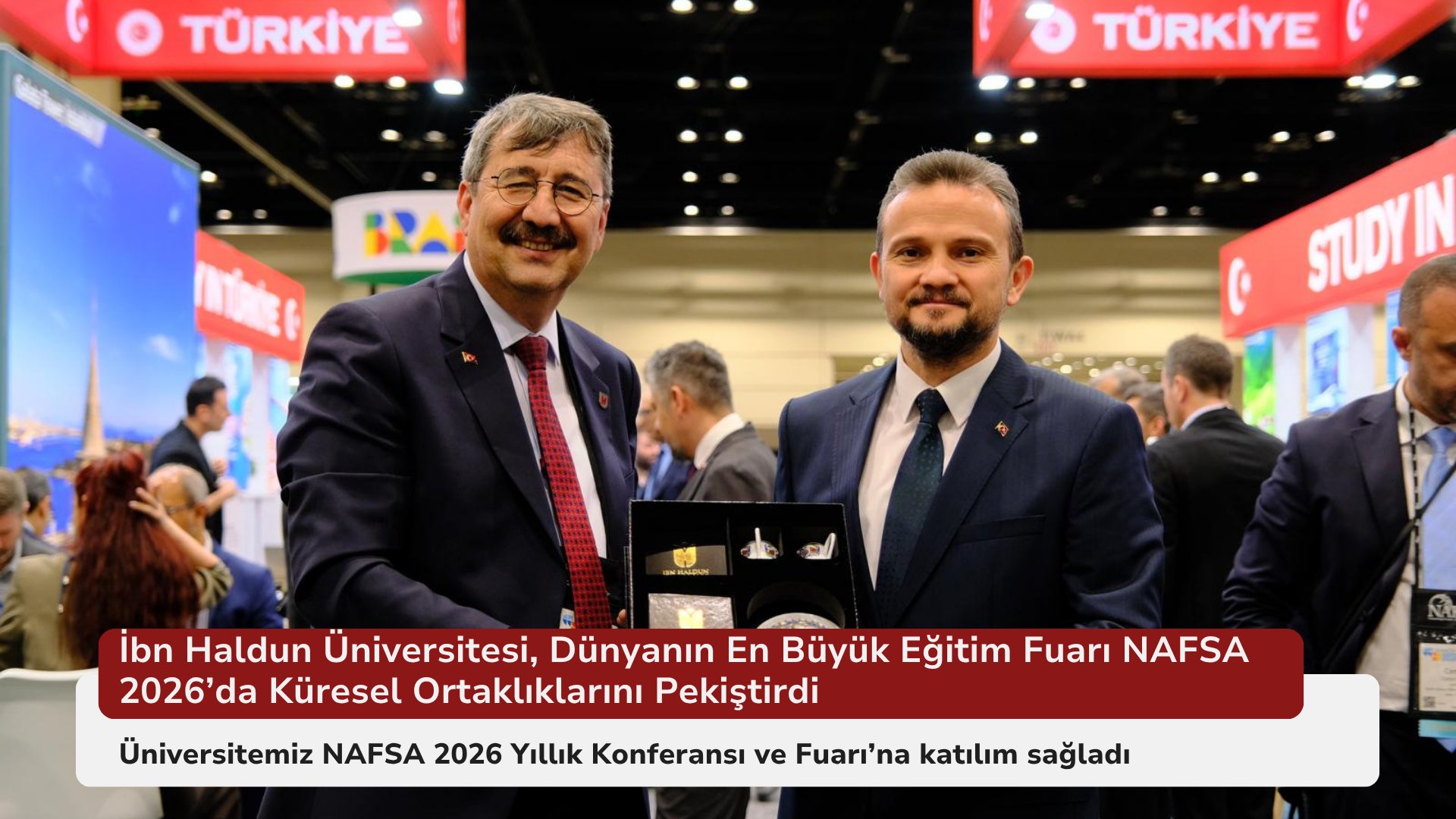 İbn Haldun Üniversitesi, Dünyanın En Büyük Eğitim Fuarı NAFSA 2026’da Küresel Ortaklıklarını Pekiştirdi