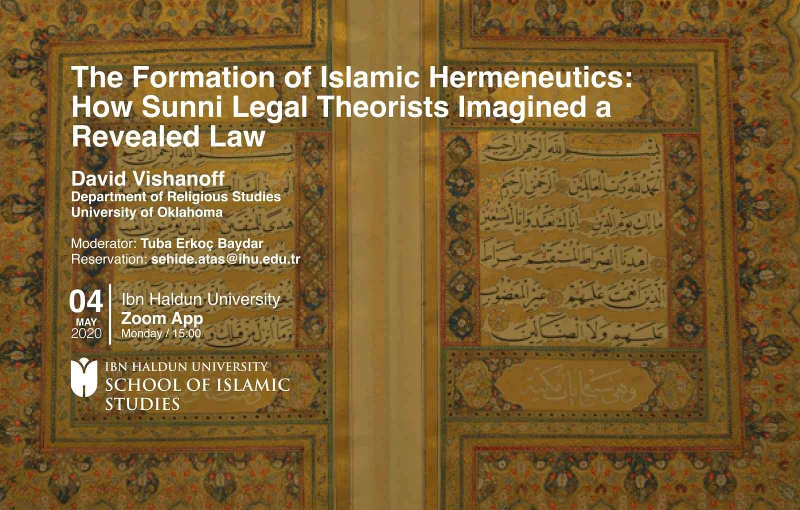 Online Konferans: The Formation of Islamic Hermeneutics: How Sunni Legal Theorists Imagined a Revealed Law