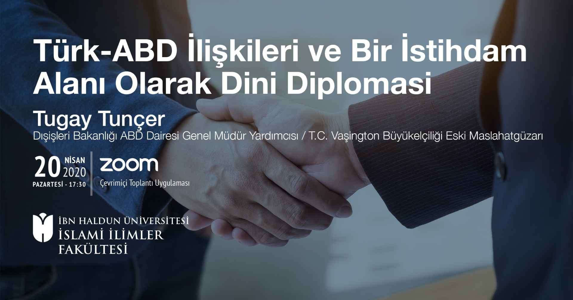 Online Konferans: Türk ABD İlişkileri ve Bir İstihdam Alanı Olarak Dini Diplomasi