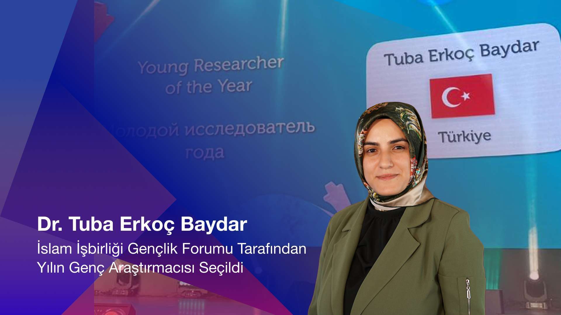 Dr. Tuba Erkoç Baydar İslam İşbirliği Gençlik Forumu Tarafından Yılın Genç Araştırmacısı Seçildi