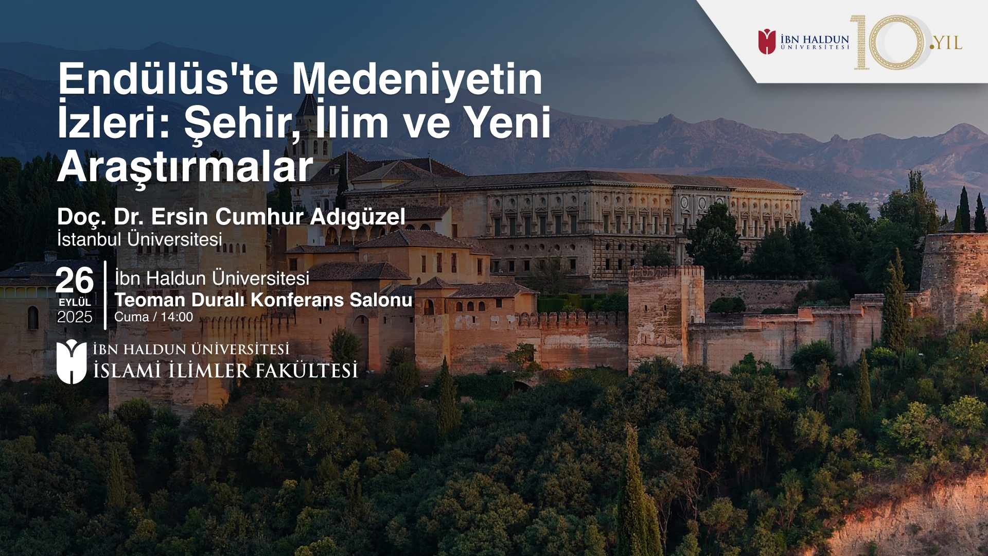 Endülüs'te Medeniyetin İzleri: Şehir, İlim ve Yeni Araştırmalar