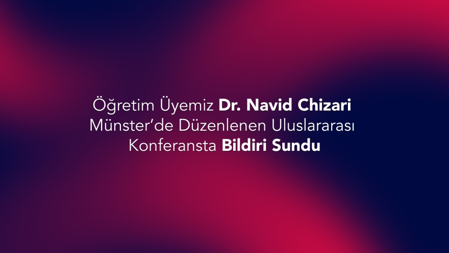 Assist. Prof. Navid Chizari Presented at the International Conference in Münster