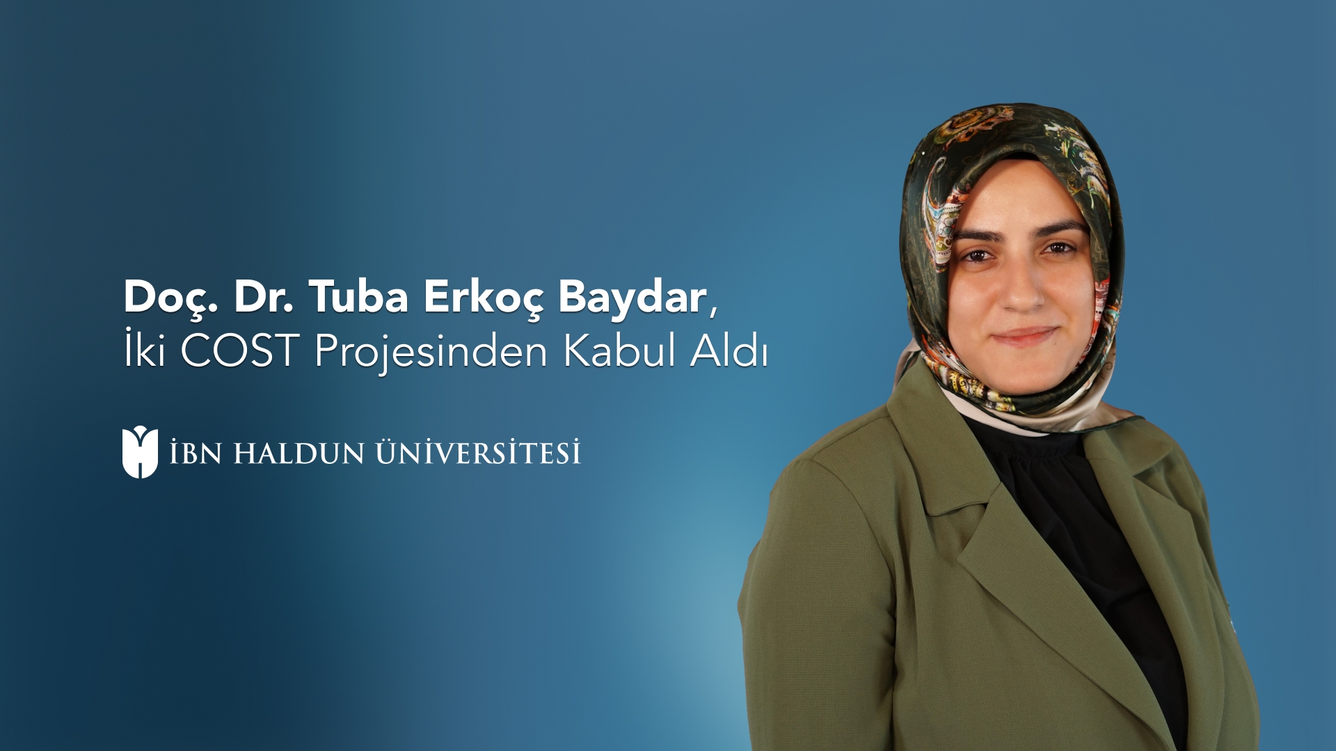 Doç. Dr. Tuba Erkoç Baydar, İki COST Projesinden Kabul Aldı