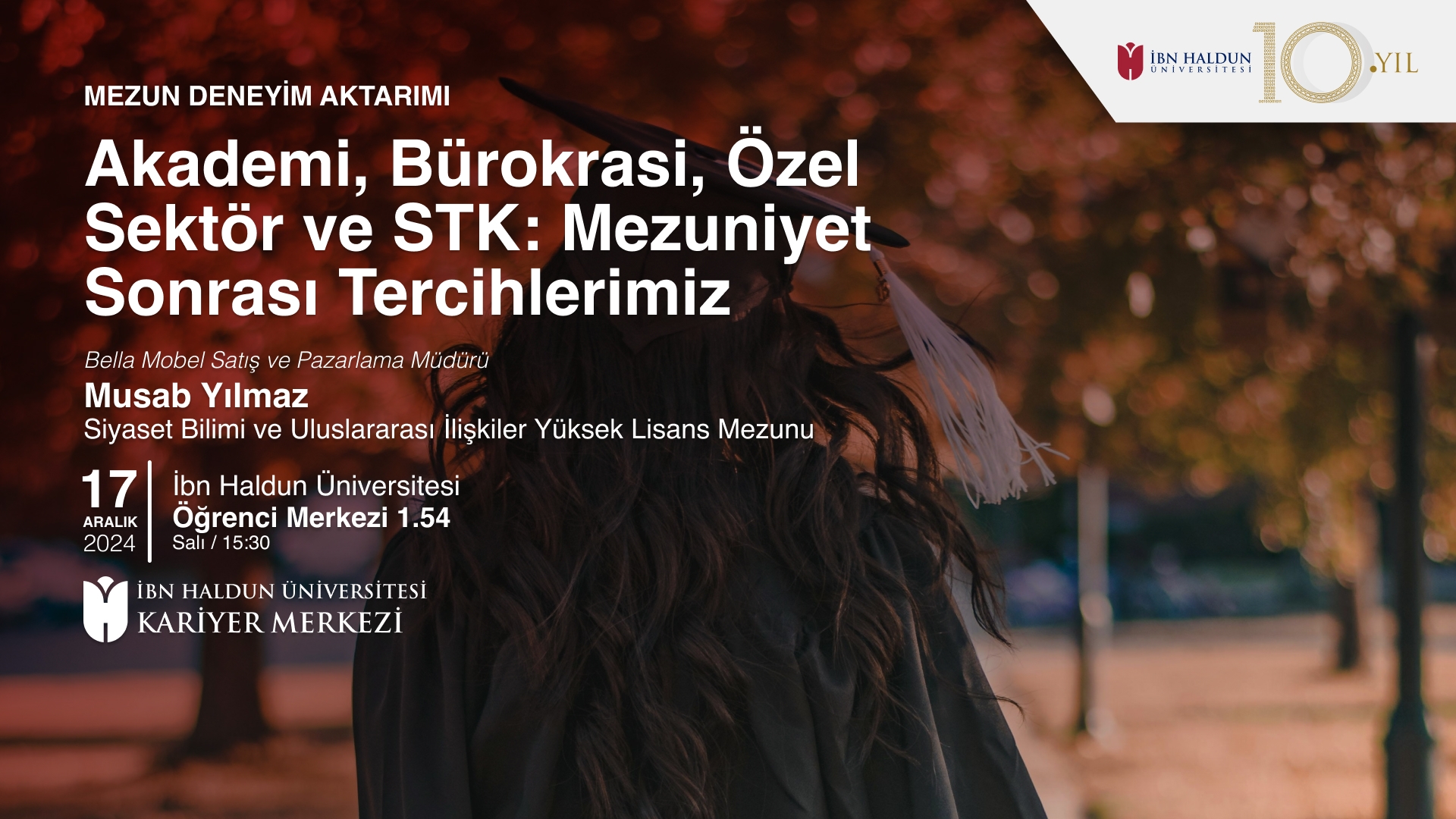 Mezun Deneyim Aktarımı: Akademi, Bürokrasi, Özel Sektör ve STK – Mezuniyet Sonrası Tercihlerimiz