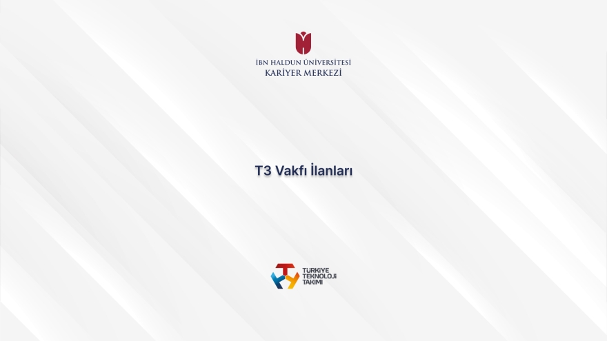 The Türkiye Technology Team Foundation (T3 Foundation) Job Openings
