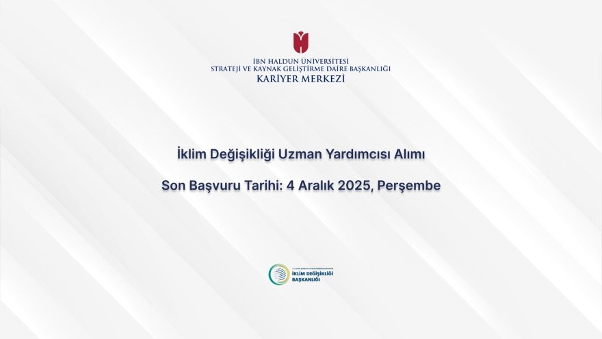 İklim Değişikliği Uzman Yardımcısı Alımı