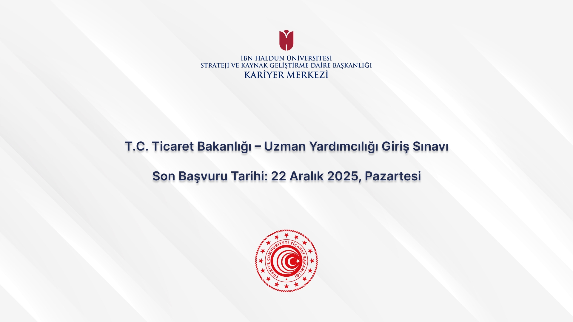T.C. Ticaret Bakanlığı – Uzman Yardımcılığı Giriş Sınavı