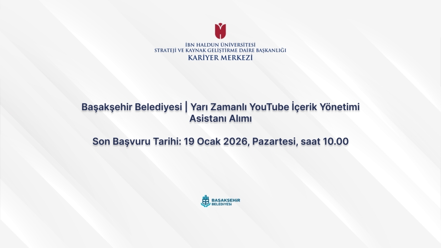 Başakşehir Municipality | Part-Time YouTube Content Management Assistant Recruitment