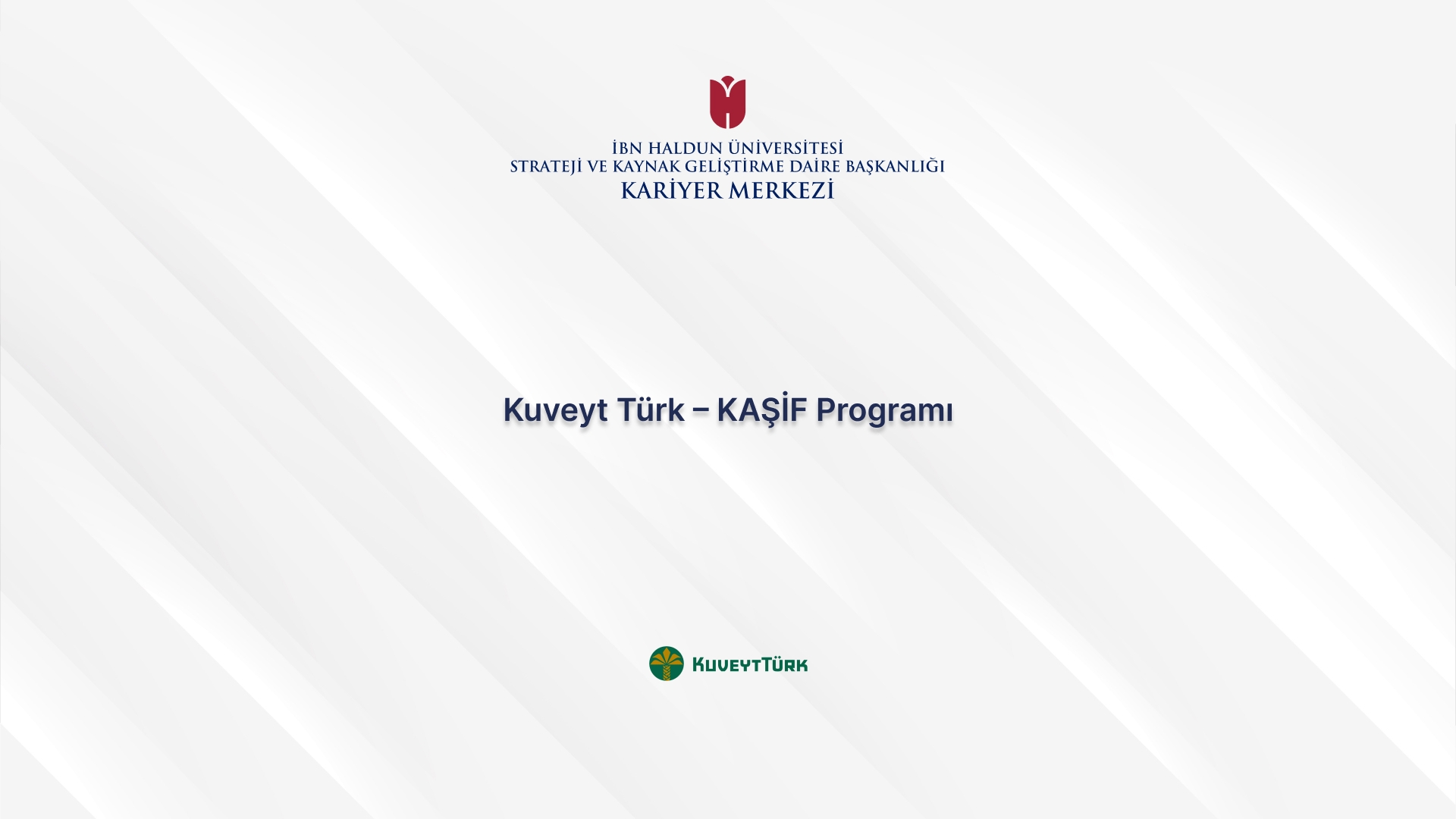 Kuveyt Türk – KAŞİF Programı
