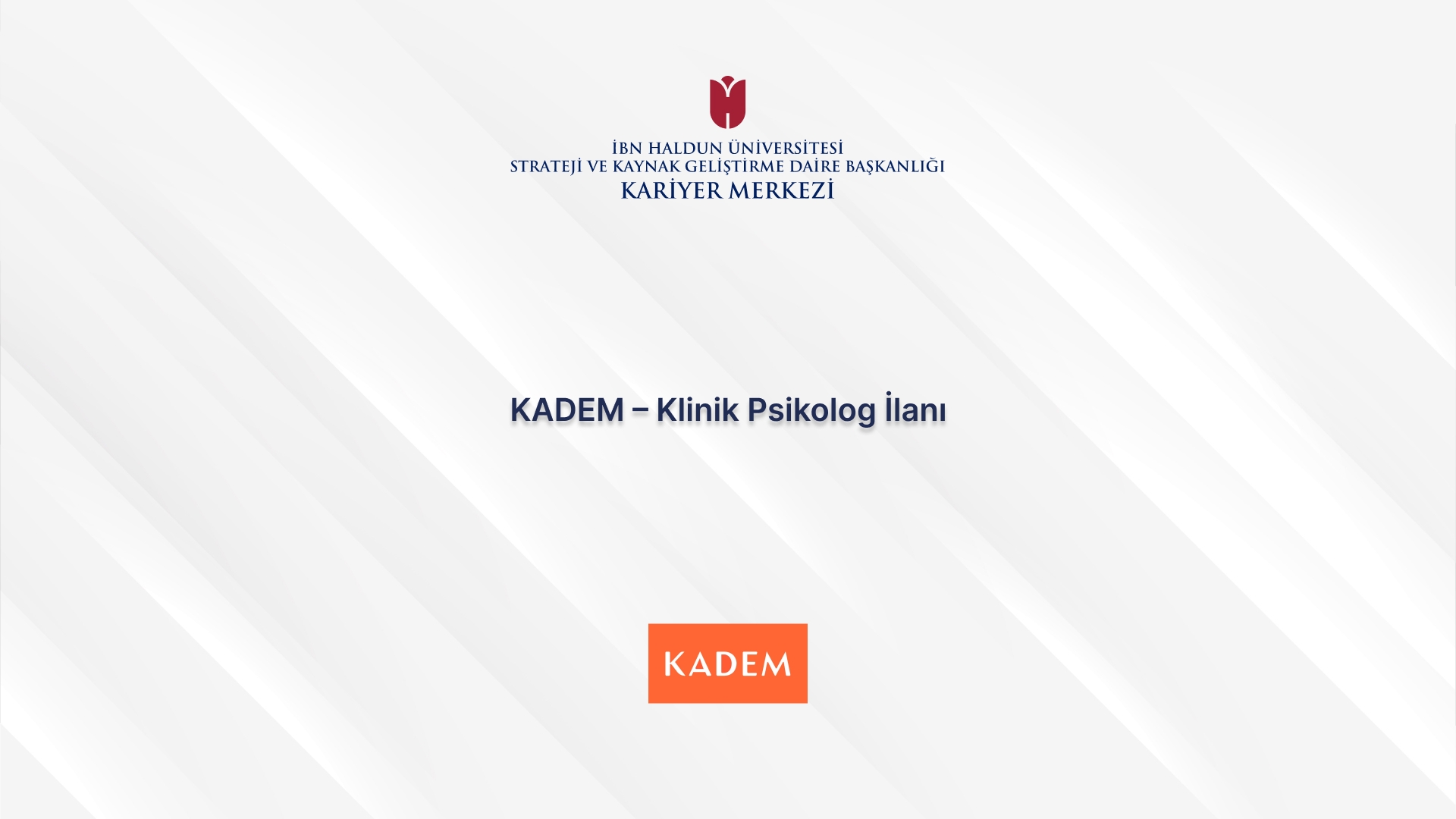 KADEM – Klinik Psikolog İlanı