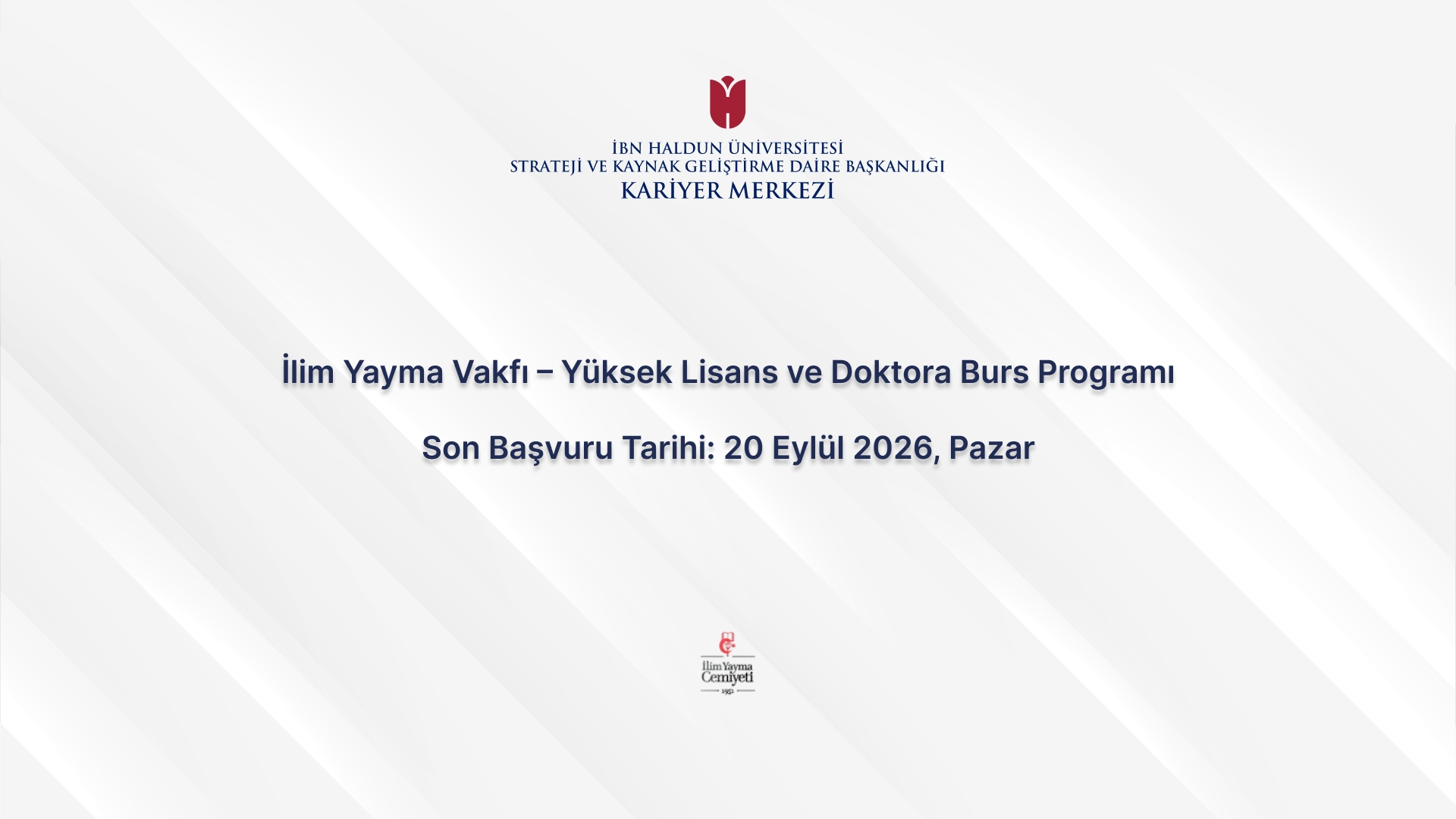 İlim Yayma Vakfı – Yüksek Lisans ve Doktora Burs Programı
