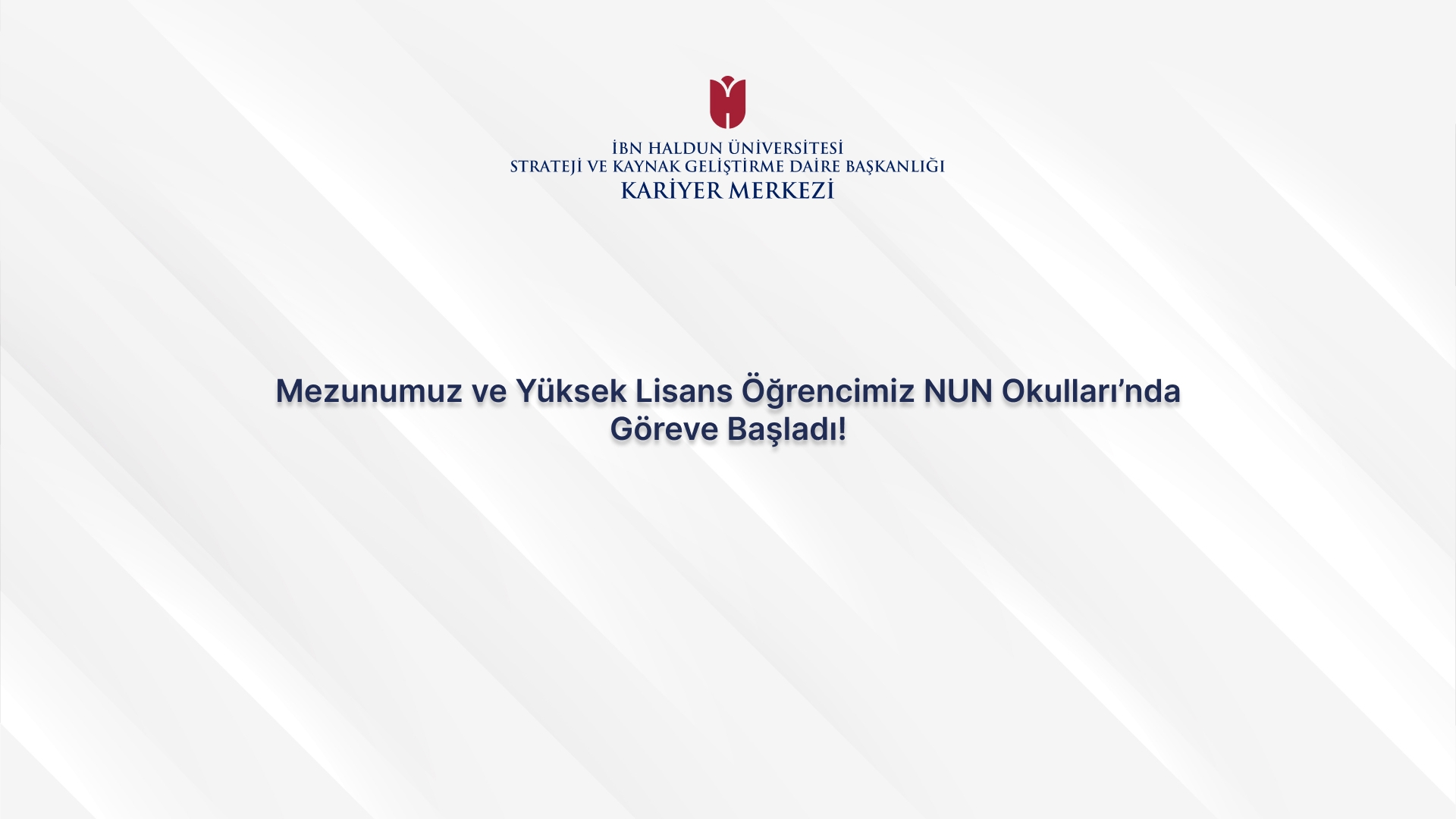 Mezunumuz ve Yüksek Lisans Öğrencimiz NUN Okulları’nda Göreve Başladı