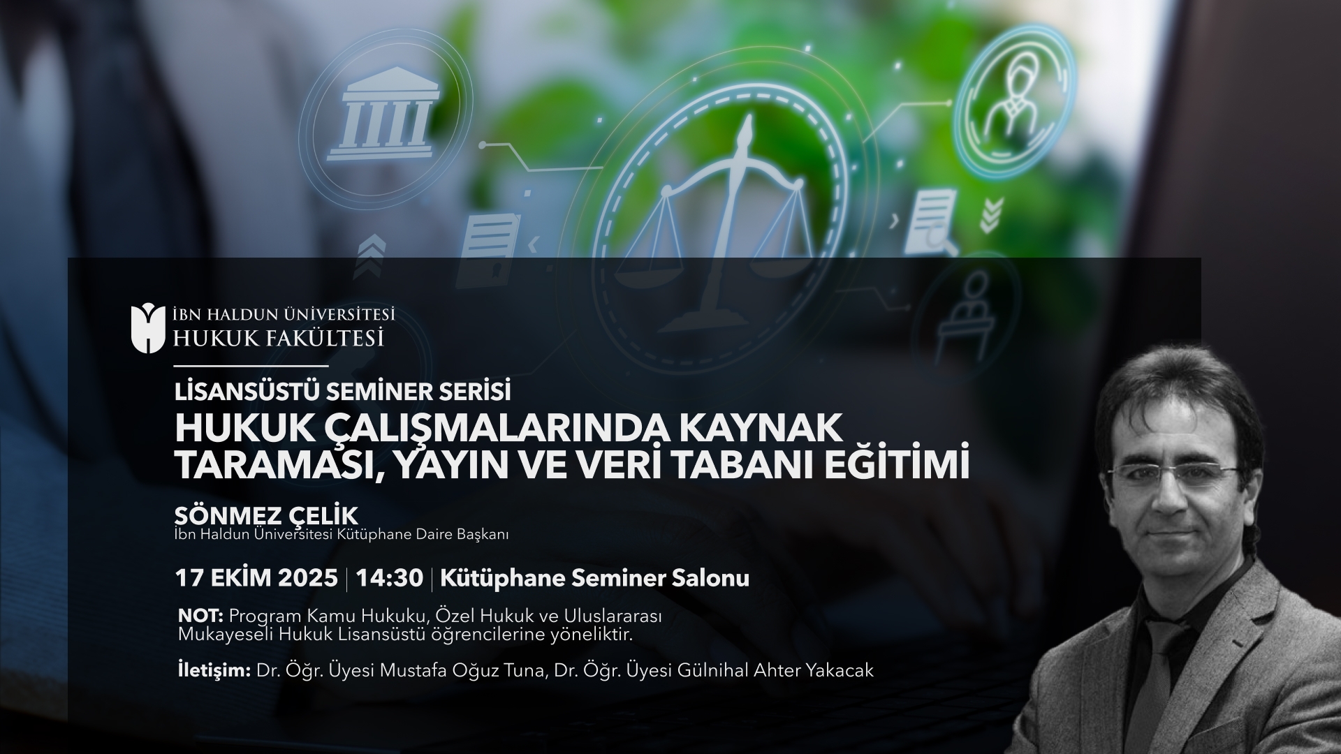 Hukuk Çalışmalarında Kaynak Taraması, Yayın ve Veri Tabanı Eğitimi