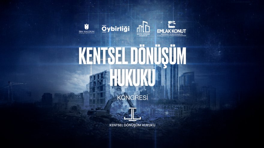 Kentsel Dönüşüm Hukuku Kongresi