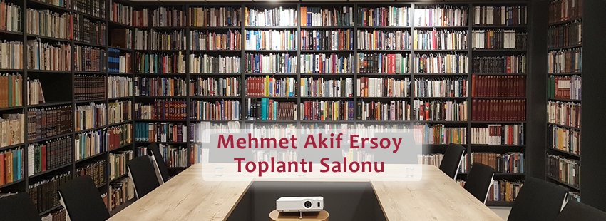 Mehmet Akif Ersoy Meeting Room Is Available