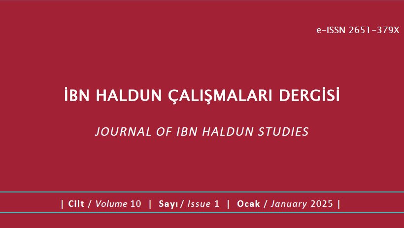 İbn Haldun Çalışmaları Dergisi’nin 10. Cilt, 1. Sayısı Yayınlandı