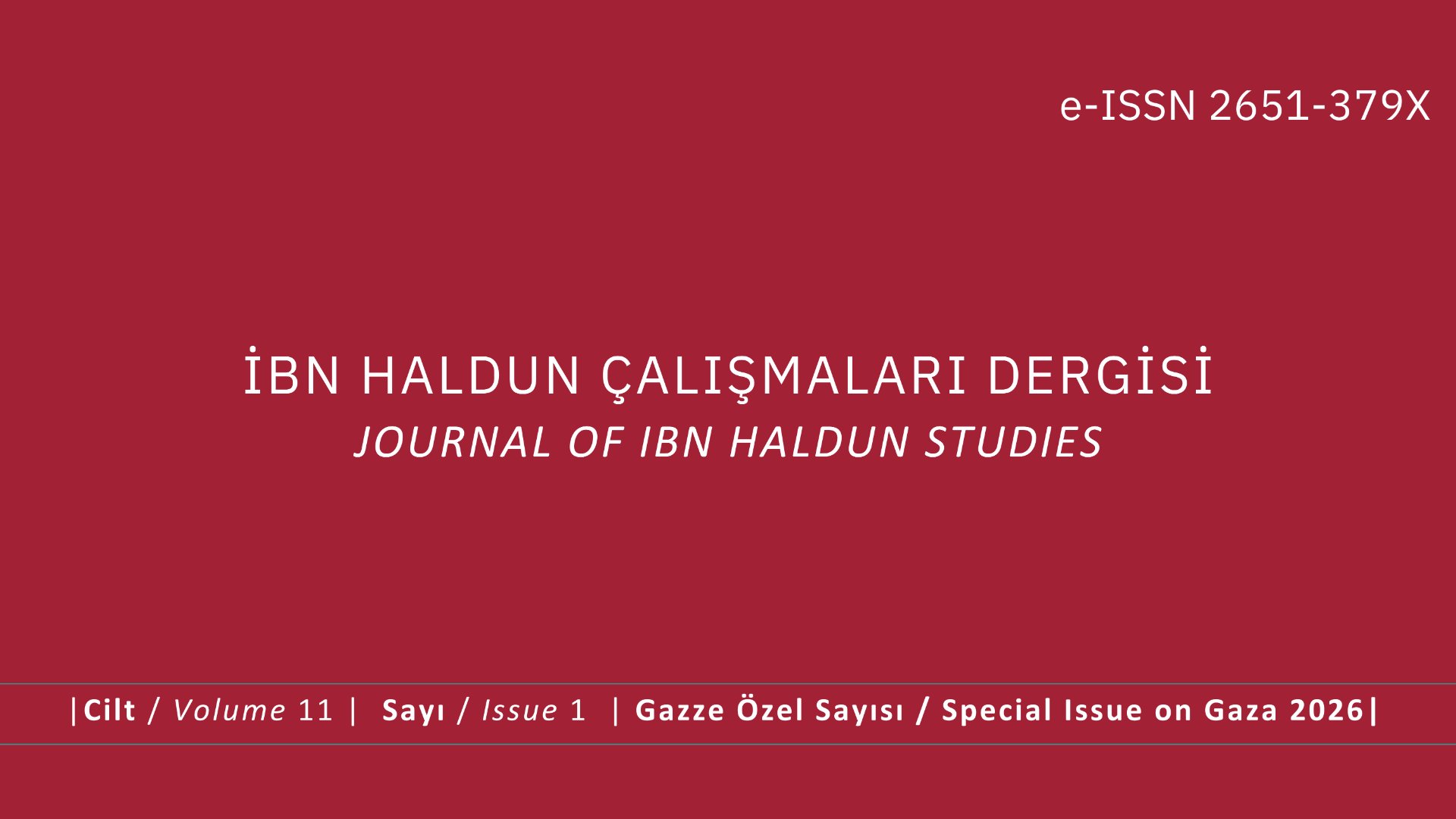 İbn Haldun Çalışmaları Dergisi’nin 'Gazze Özel Sayısı' Yayınlandı