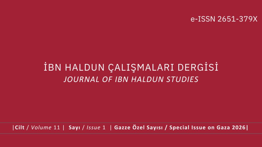 İbn Haldun Çalışmaları Dergisi’nin 'Gazze Özel Sayısı' Yayınlandı