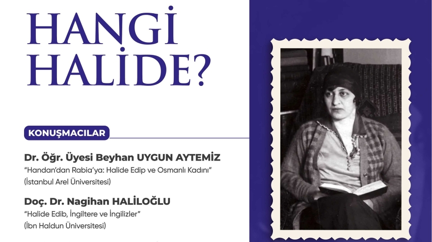 Dr. Nagihan Haliloğlu ‘Hangi Halide?’ Paneline Konuşmacı Olarak Katıldı