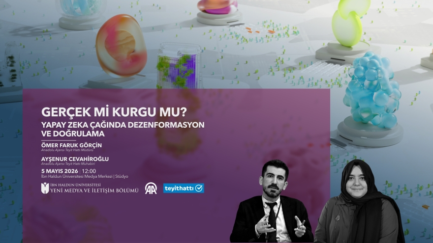 Gerçek mi Kurgu mu? Yapay Zeka Çağında Dezenformasyon ve Doğrulama