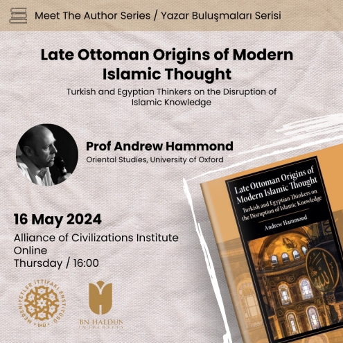 Late Ottoman Origins of Modern Islamic Thought: Turkish and Egyptian Thinkers on the Disruption of Islamic Knowledge
