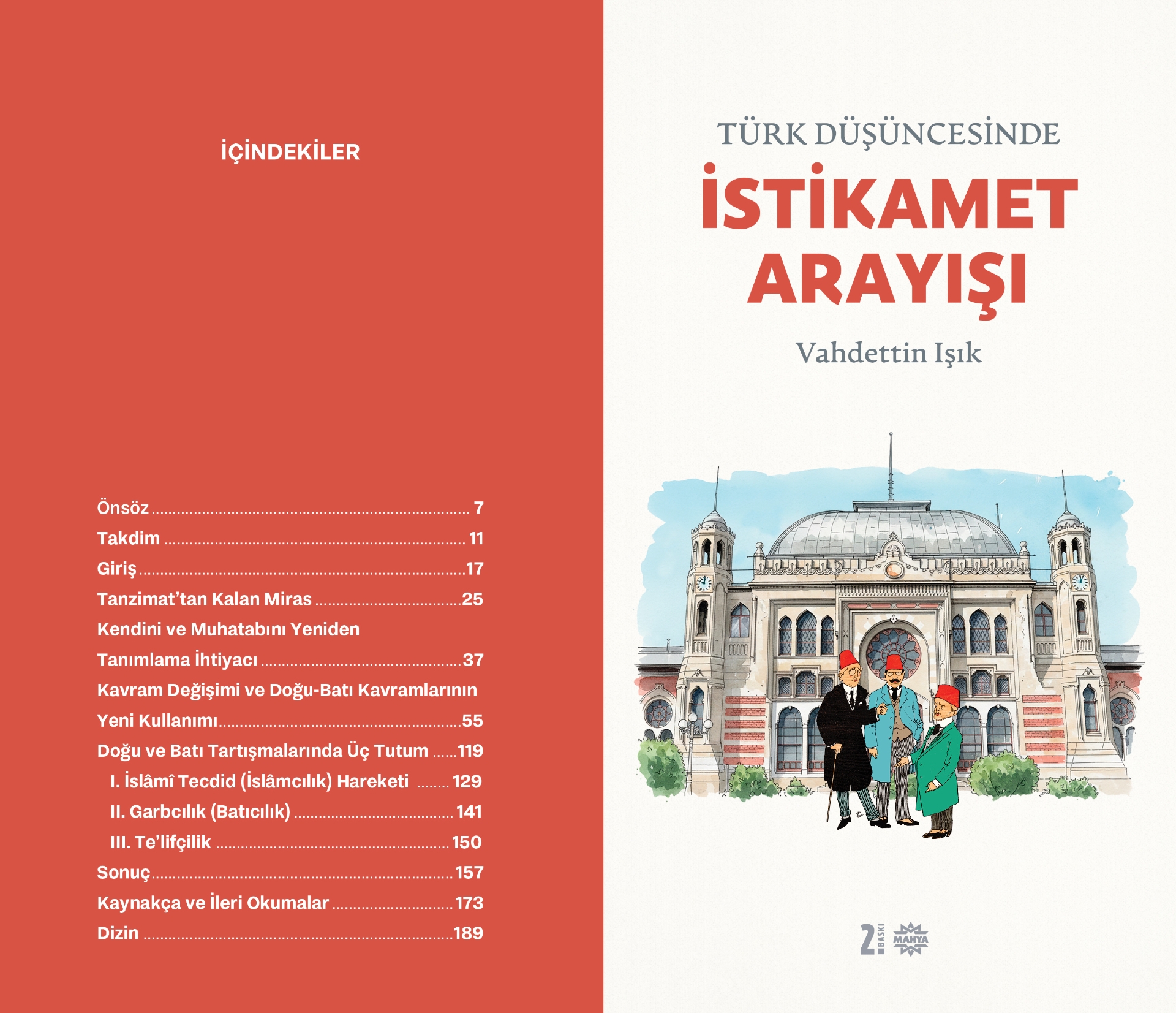 Enstitü Müdürümüz Doç. Dr. Vahdettin Işık'ın ''Türk Düşüncesi'nde İstikamet Arayışı'' adlı eserinin ikinci baskısı
