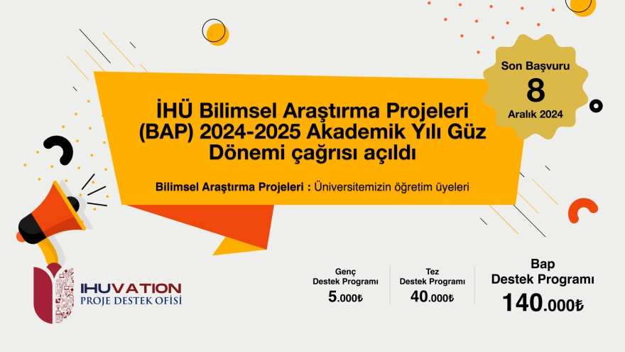 2024-2025 Akademik Yılı Güz Dönemi BAP Çağrısı Açıldı