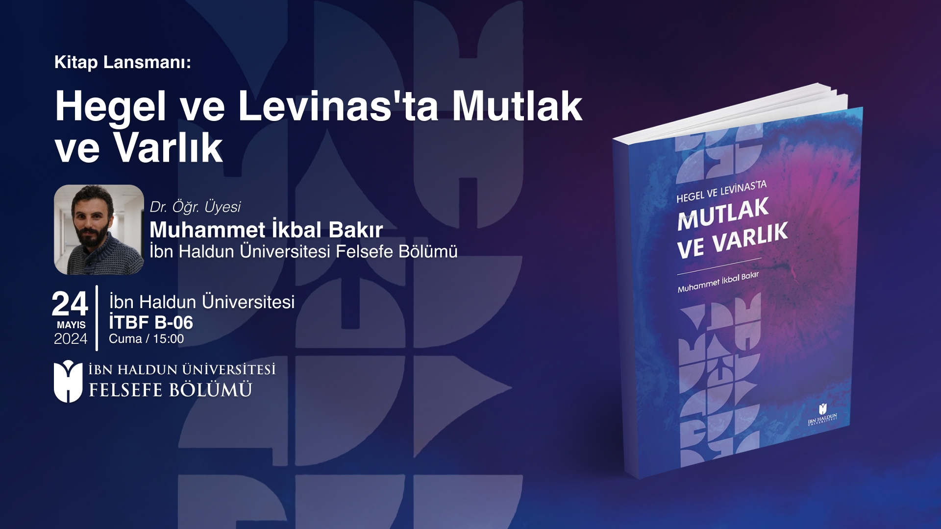 Hegel ve Levinas’ta Mutlak ve Varlık Kitap Lansmanı 