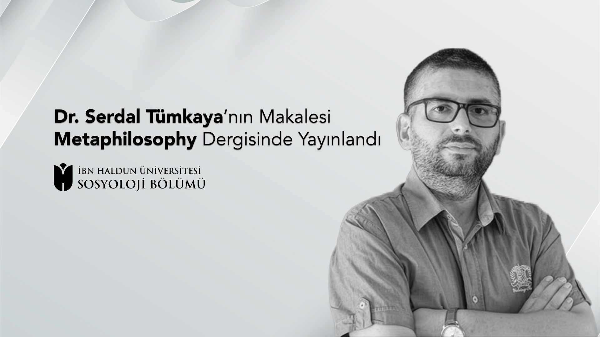 Dr. Serdal Tümkaya’nın Makalesi Metaphilosophy Dergisinde Yayınlandı