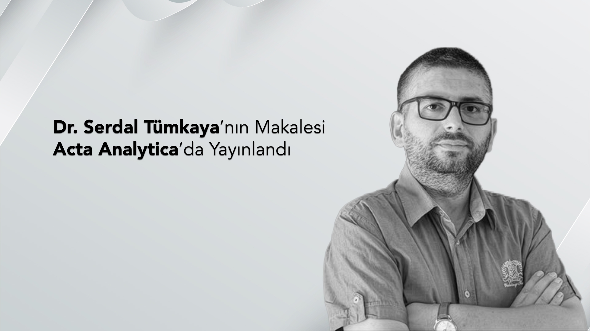 Asst. Prof. Erdal Tümkaya’s Article Published in Acta Analytica