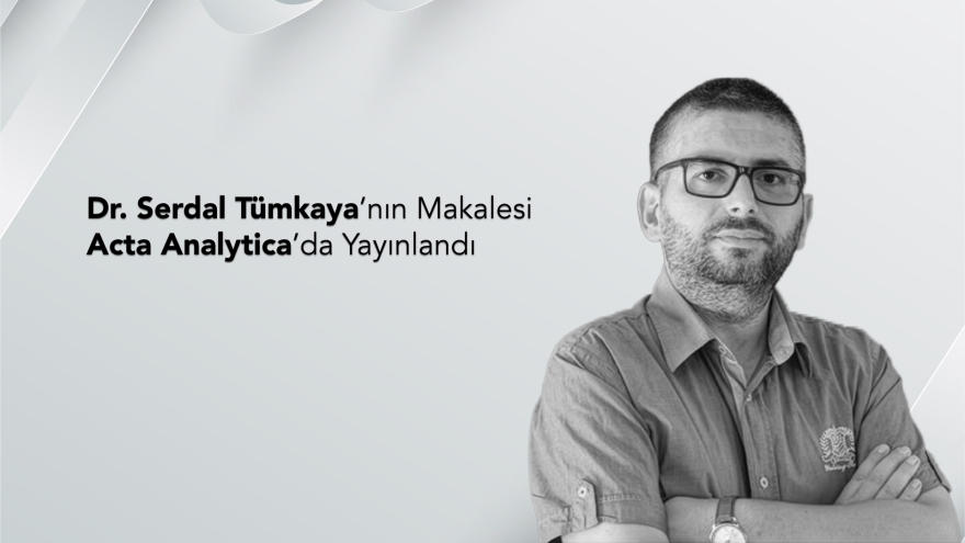 Asst. Prof. Erdal Tümkaya’s Article Published in Acta Analytica