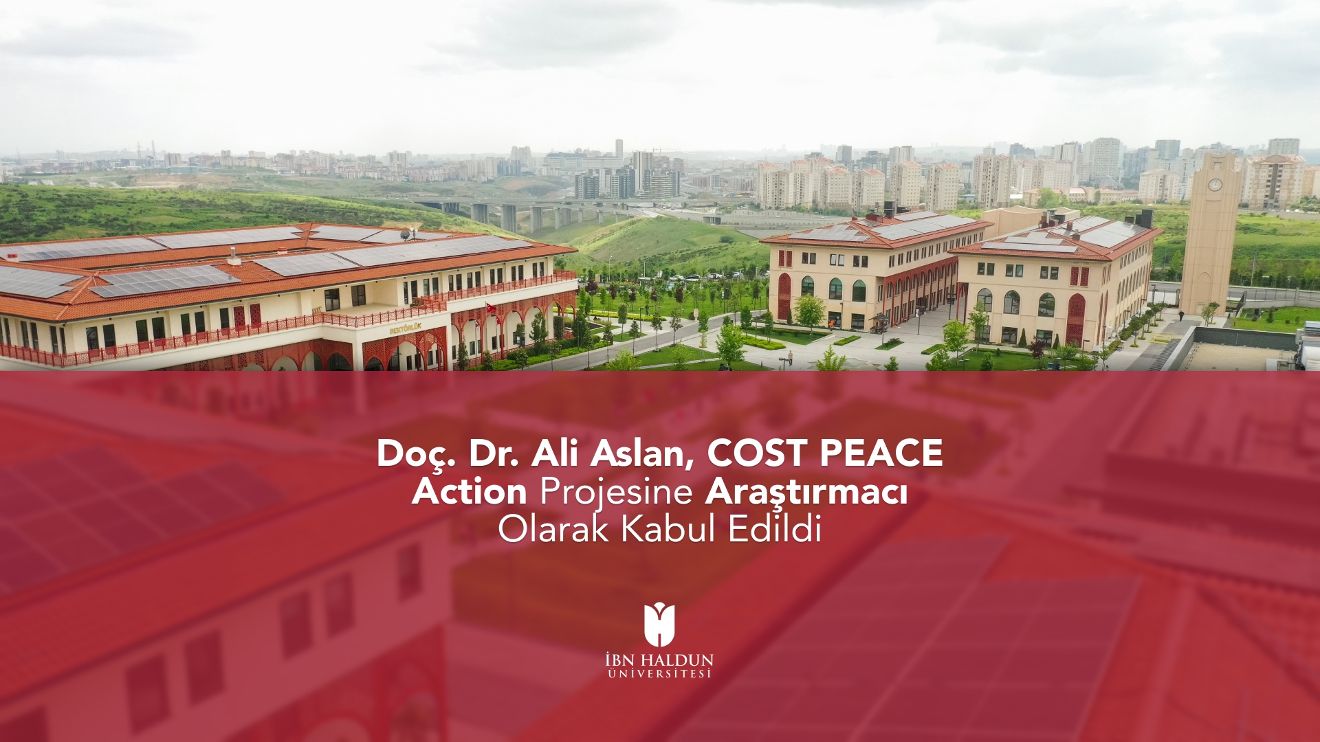 Doç. Dr. Ali Aslan, COST PEACE Action Projesine Araştırmacı Olarak Kabul Edildi