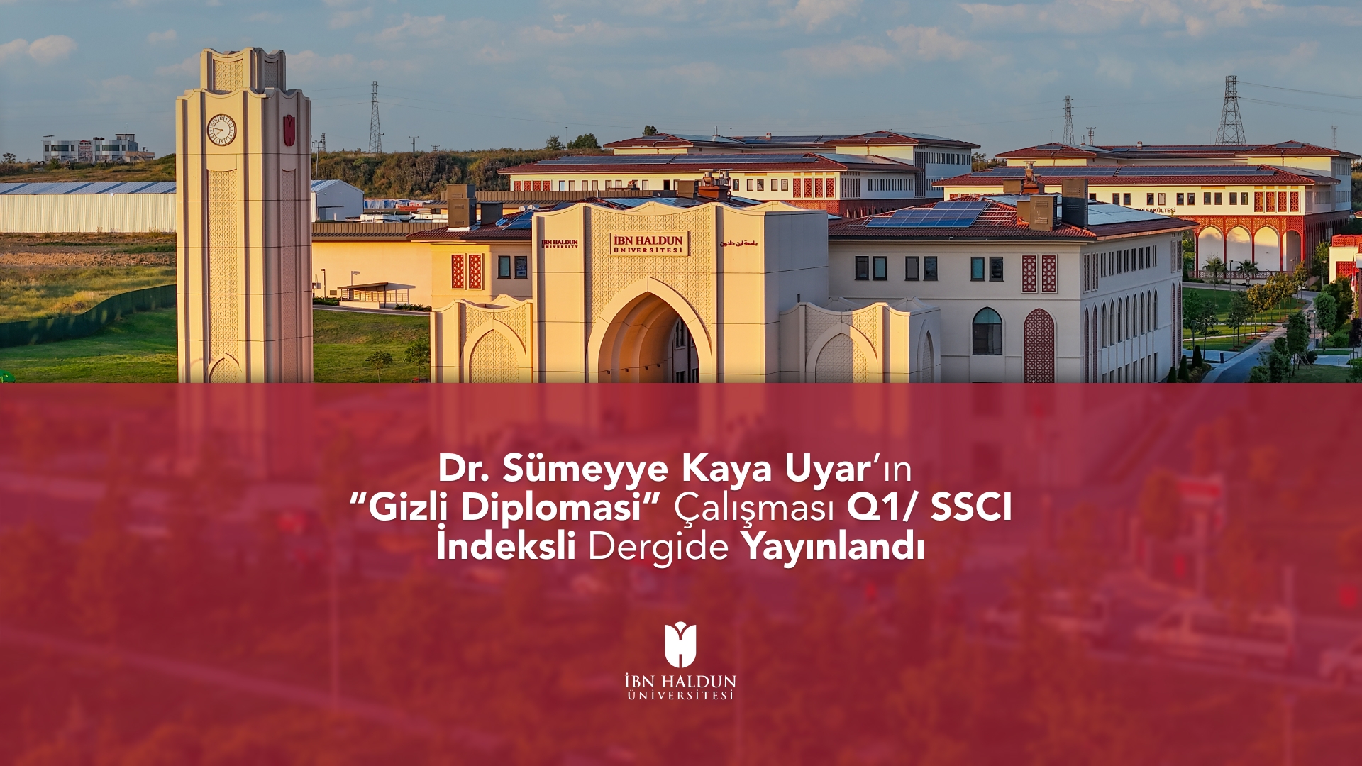 Dr. Sümeyye Kaya Uyar’ın “Gizli Diplomasi” Çalışması Q1/ SSCI İndeksli Dergide Yayınlandı