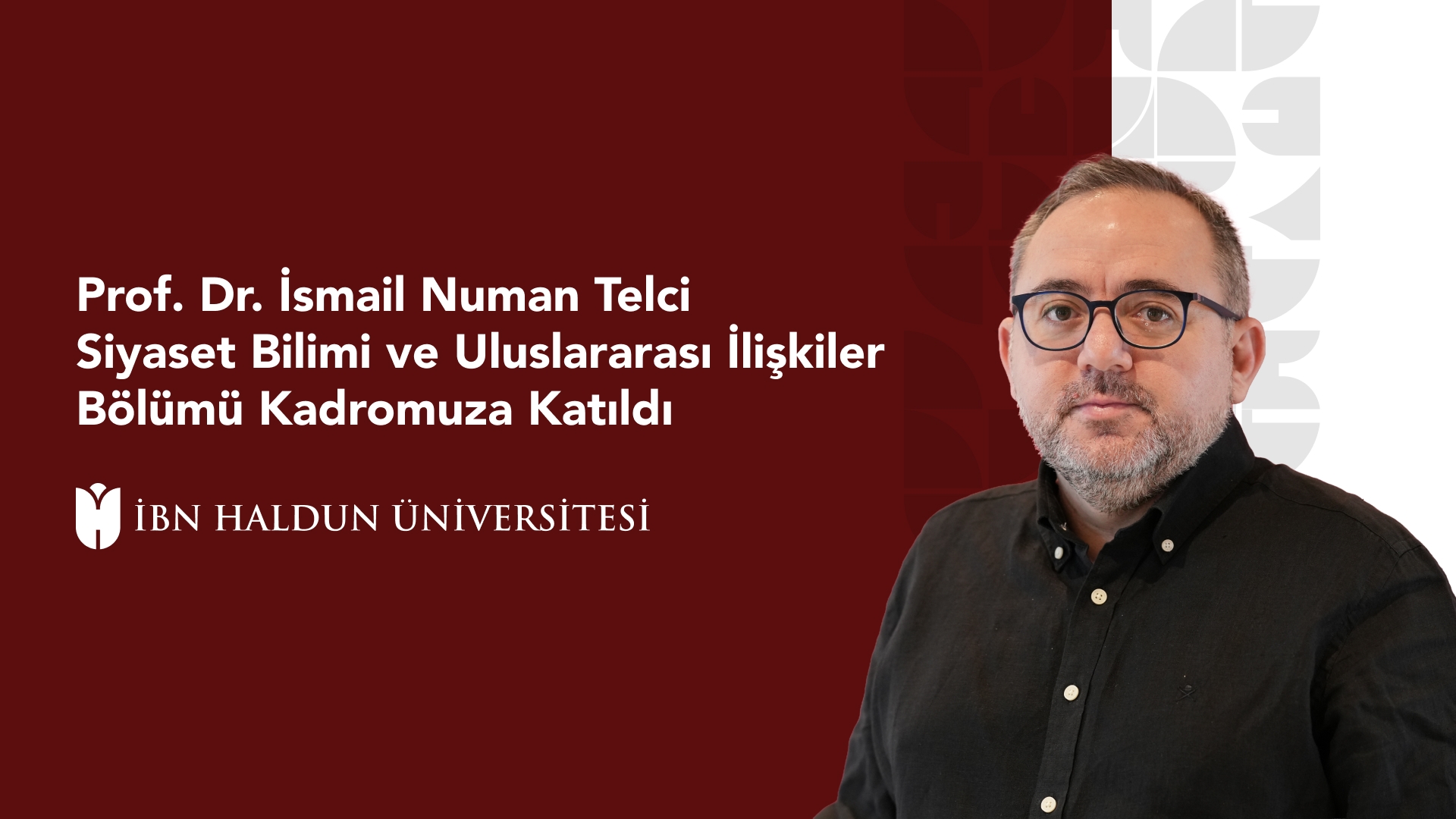  Prof. Dr. İsmail Numan Telci Joined Our Department of Political Science and International Relations