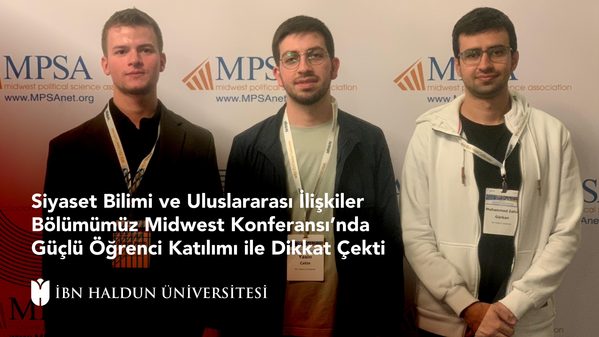 Siyaset Bilimi ve Uluslararası İlişkiler Bölümümüz Midwest Konferansı’nda Güçlü Öğrenci Katılımı ile Dikkat Çekti