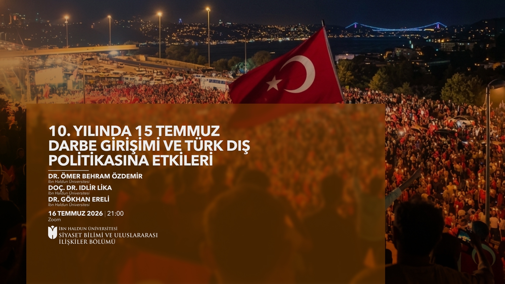 10. Yılında 15 Temmuz Darbe Girişimi ve Türk Dış Politikasına Etkileri