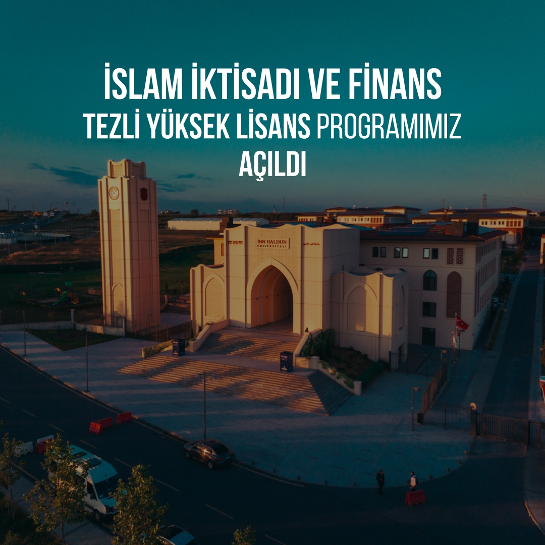 İslam İktisadı ve Finans Tezli Yüksek Lisans Programımız Açıldı