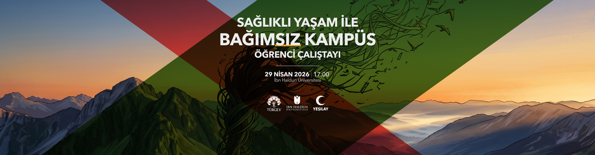 ''Sağlıklı Yaşam ile Bağımsız Kampüs'' Üniversite Öğrenci Çalıştayı  