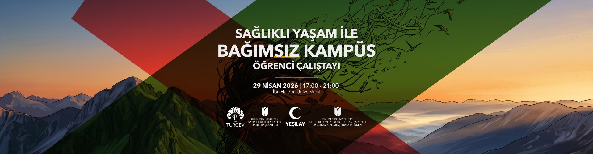 ''Sağlıklı Yaşam ile Bağımsız Kampüs'' Üniversite Öğrenci Çalıştayı  