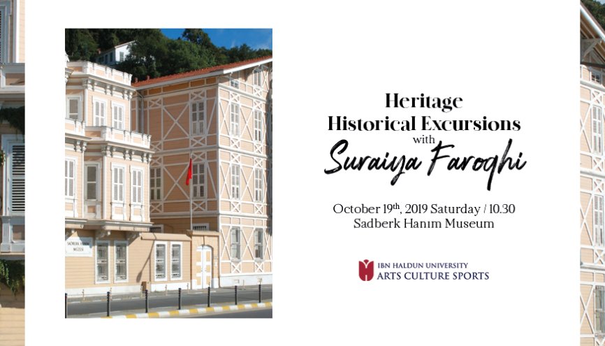 Cultural Heritage Tours Started with Professor Doctor Suraiya Faroqhi