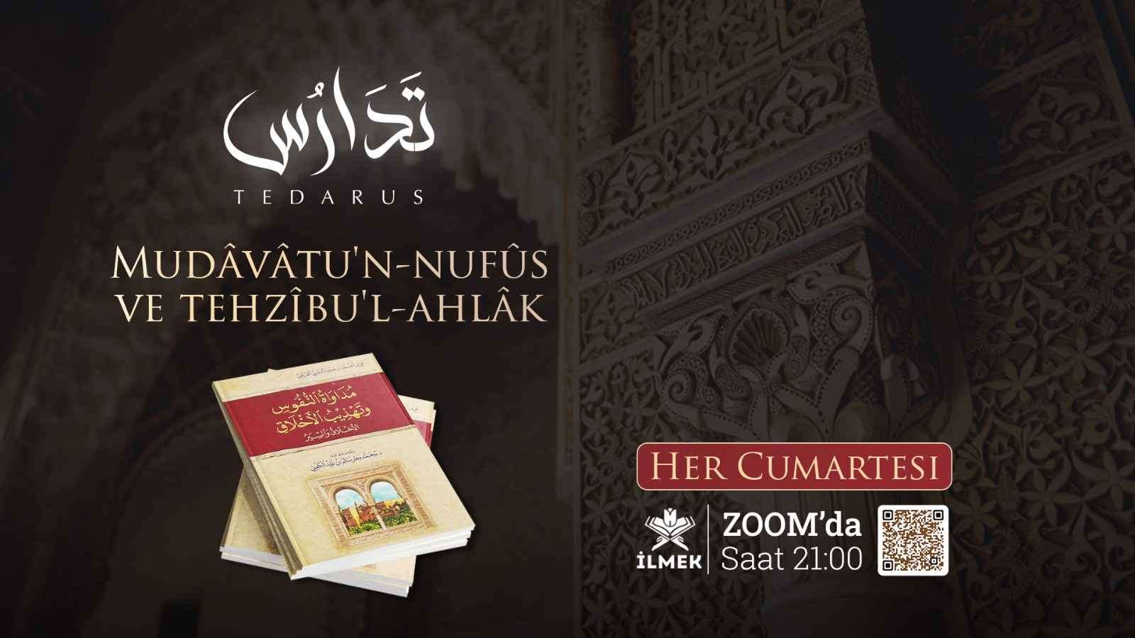 MUDÂVÂTU'N–NUFÛS VE TEHZÎBU'L AHLÂK
