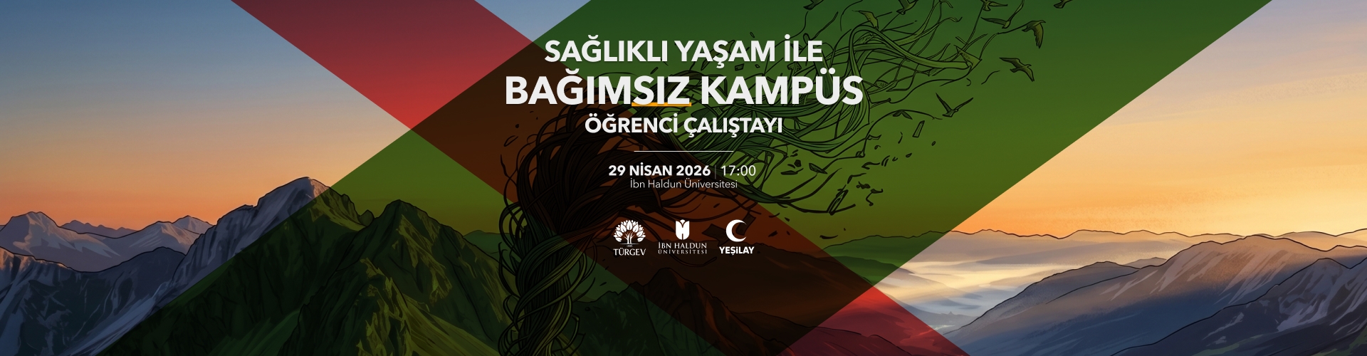 ''Sağlıklı Yaşam ile Bağımsız Kampüs''  Üniversite Öğrenci Çalıştayı
