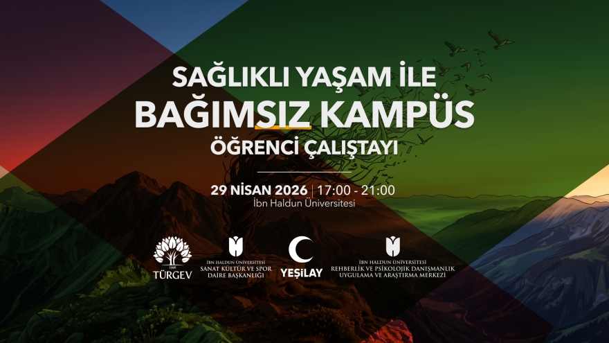 ''Sağlıklı Yaşam ile Bağımsız Kampüs''  Üniversite Öğrenci Çalıştayı