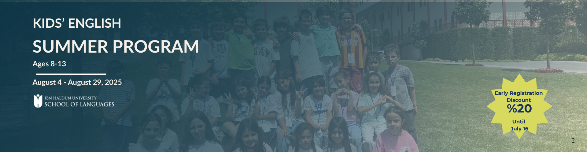 The English Summer Program for Children has been successfully completed.