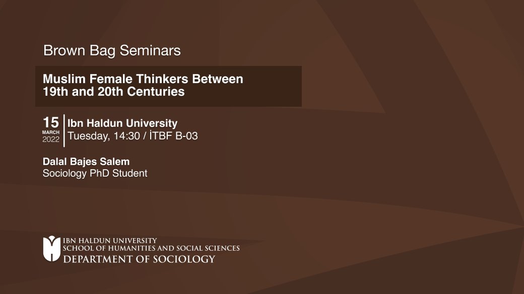 Brown Bag Seminleri: “Muslim Female Thinkers Between 19th and 20th Centuries”