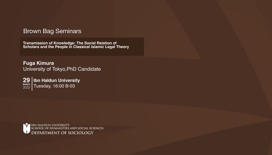 Brown Bag Seminerleri: “Transmission of Knowledge: The Social Relation of Scholars and the People in Classical Islamic Legal Theory”
