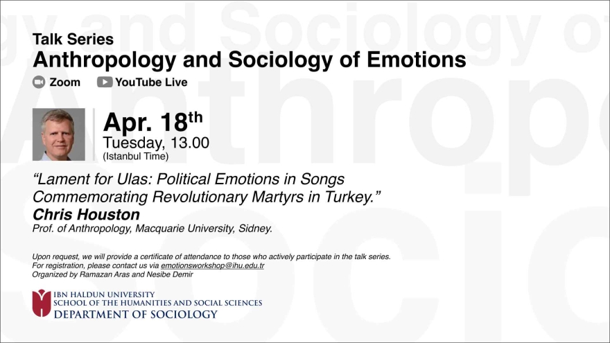 Anthropology and Sociology of Emotions Talk Series : Political Emotions in Songs Commemorating Revolutionary Martyrs in Turkey