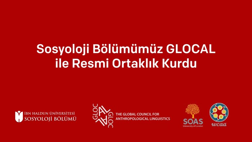 Sosyoloji Bölümümüz GLOCAL ile Resmi Ortaklık Kurdu