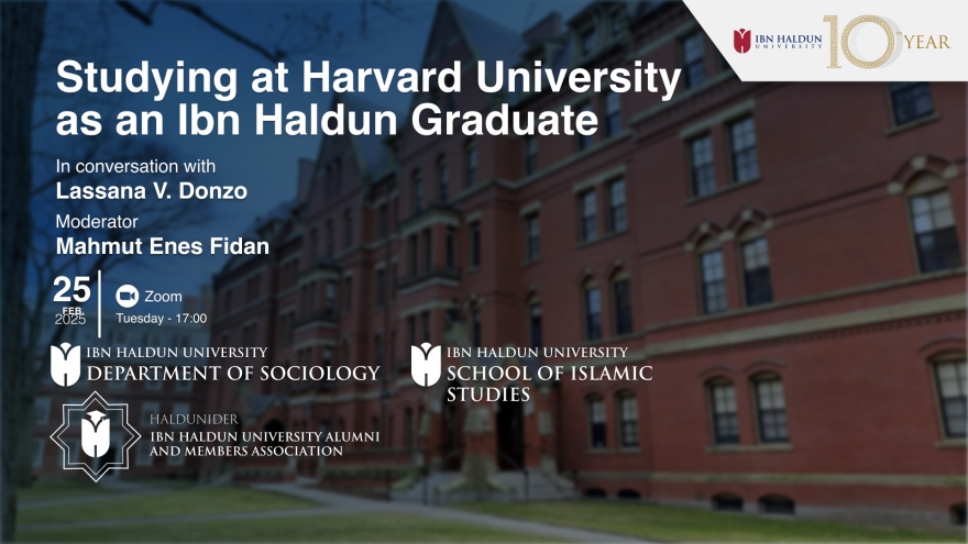 İbn Haldun Mezunu Olarak Harvard Üniversitesi'nde Eğitim